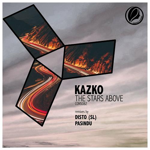 KAZKO - The Stars Above [CONS082]